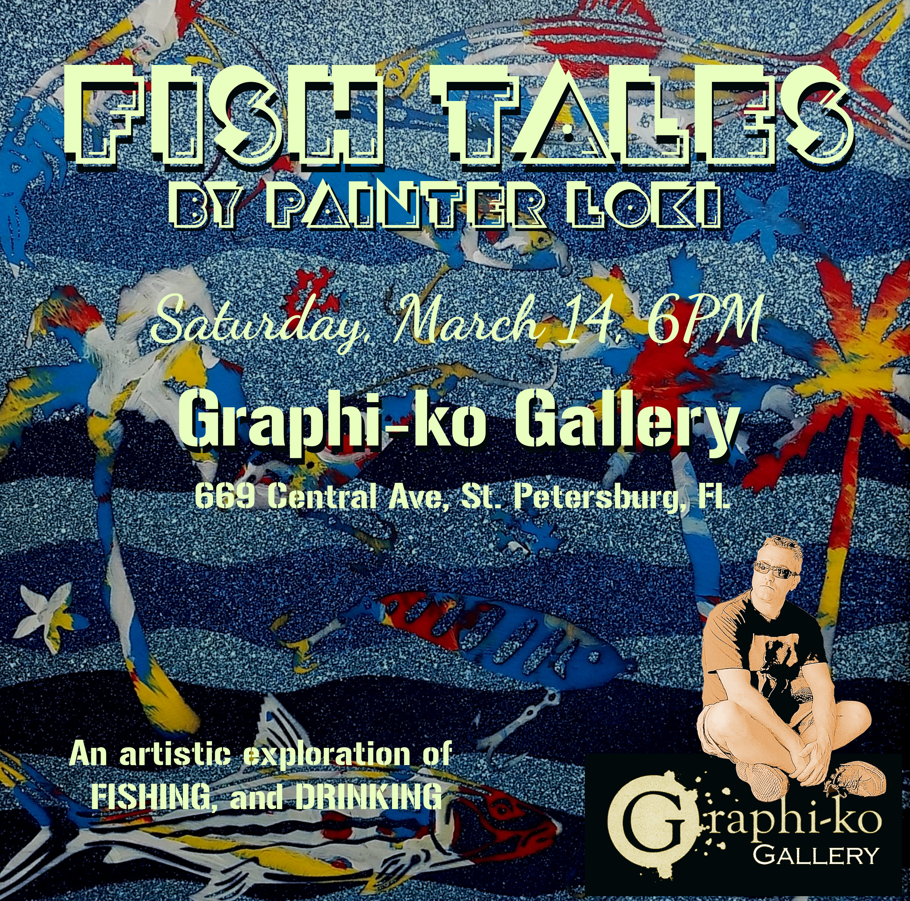 (Past) Painter Loki Art Show Invite - GraphiKo Gallery - "Fish Tales"